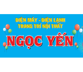 Điện máy điện lạnh điện gia dụng trang trí nội thất Ngọc Yến