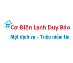 TRUNG TÂM SỬA CHỮA CƠ ĐIỆN LẠNH DUY BẢO