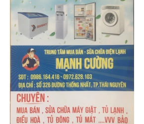 Trung Tâm mua bán, sửa chữa điện lạnh Mạnh Cường