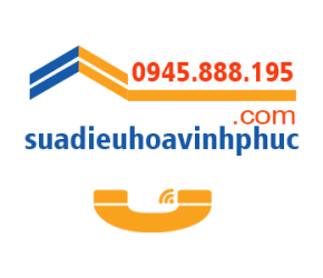 Sửa điều hòa Vĩnh Phúc - Điện tử điện lạnh Vĩnh Phúc